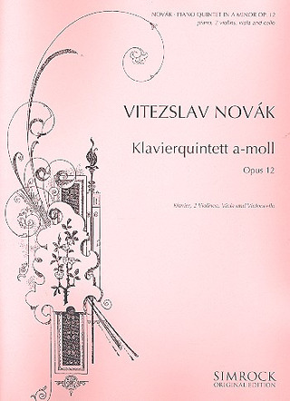 Piano Quintet In A Minor Op. 12 (NOVAK VITEZSLAV)