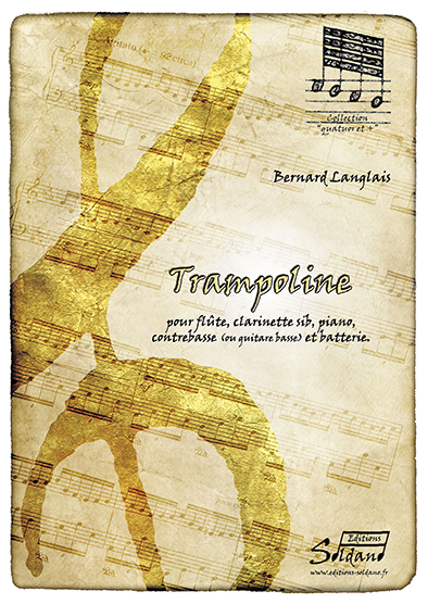 Trampoline (flûte, clarinette sib, piano, contrebasse [ou guitare basse] et batterie)