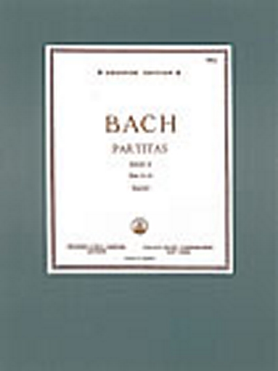 Partitas, The Six. Bwv825-830. Book 2: Nos. 4-6 (BACH JOHANN SEBASTIAN)