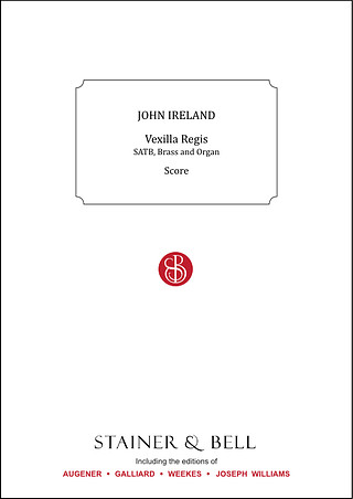 Vexilla Regis (IRELAND JOHN)