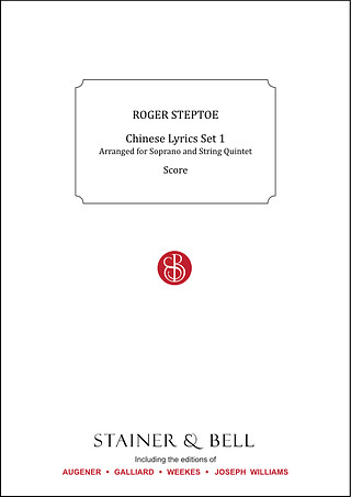 Chinese Lyrics Set 1 For Soprano And String Quintet (STEPTOE ROGER)