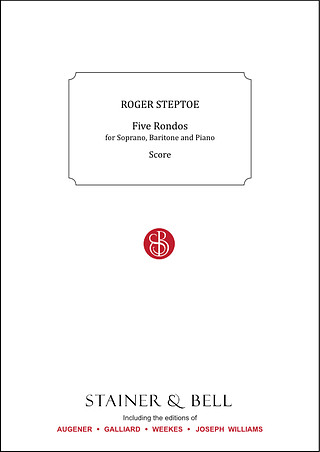 5 Rondos For Soprano, Baritone And Piano (STEPTOE ROGER)