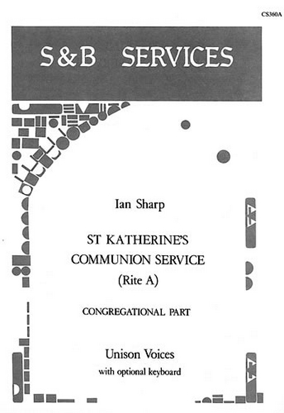 St Katherine's Communion Service: Series 3 (SHARP IAN)