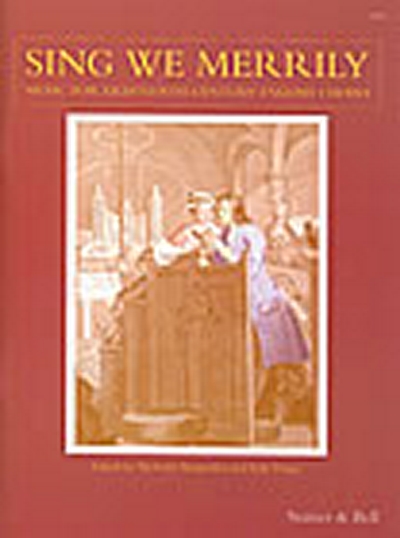 Sing We Merrily. Music For 18Th Century Choirs