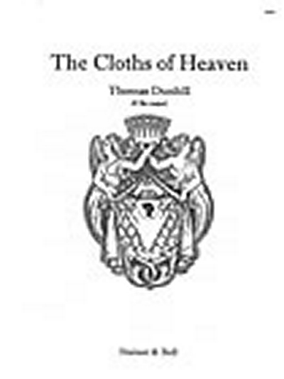 The Cloths Of Heaven (E Flat - G) (DUNHILL THOMAS)