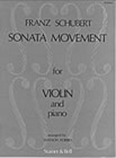 Sonata Movement Arranged For Violin And Piano By Watson Forbes From String Trio In B Flat (D.471)