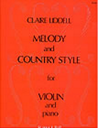 Melody And Country Style For Violin And Piano (LIDDELL CLAIRE)