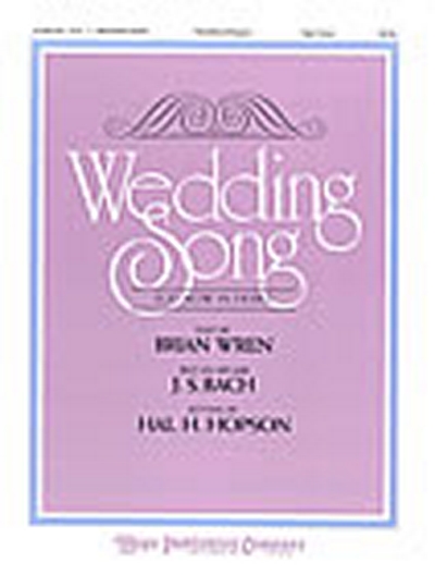Wedding Song. High Voice. (C Sharp - G) (BACH JOHANN SEBASTIAN / HOPSON H)