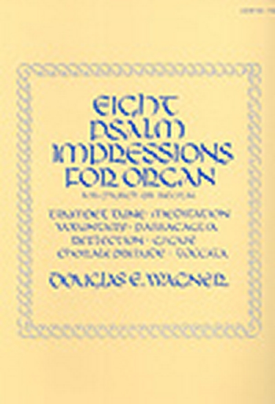 8 Psalm Impressions Vol. I (WAGNER DOUGLAS)
