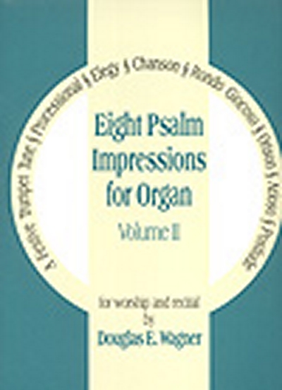 8 Psalm Impressions Vol.II (WAGNER DOUGLAS)