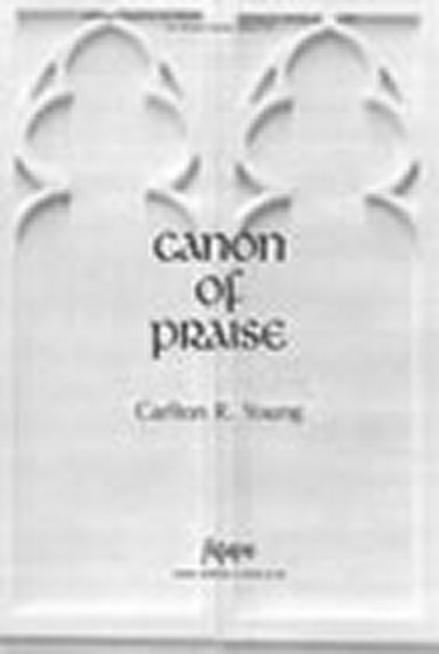 Canon Of Praise (YOUNG CARLTON R)