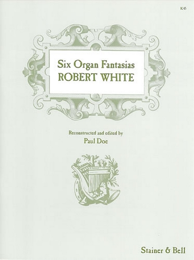 6 Organ Fantasias. Early Keyboard (WHITE ROBERT)