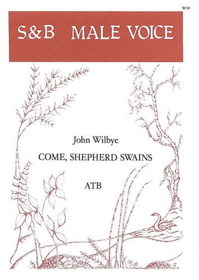 Come Shepherd Swains (WILBYE JOHN)
