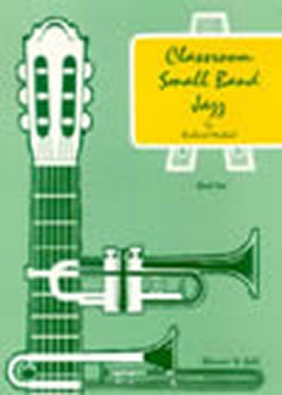 Classroom Small Band Jazz : Book 1. Score (MICHAEL RICHARD)
