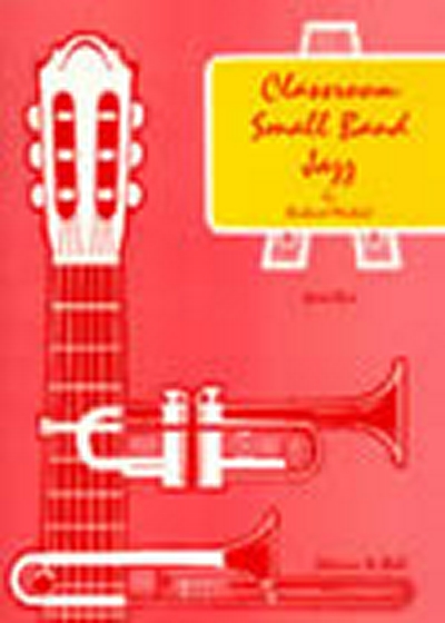 Classroom Small Band Jazz : Book 3. Score (MICHAEL RICHARD)