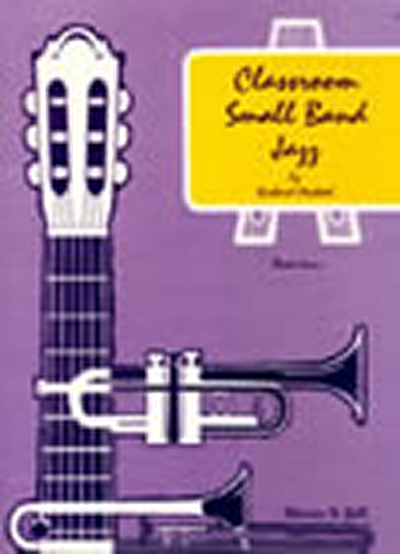 Classroom Small Band Jazz : Book 4. Score (MICHAEL RICHARD)
