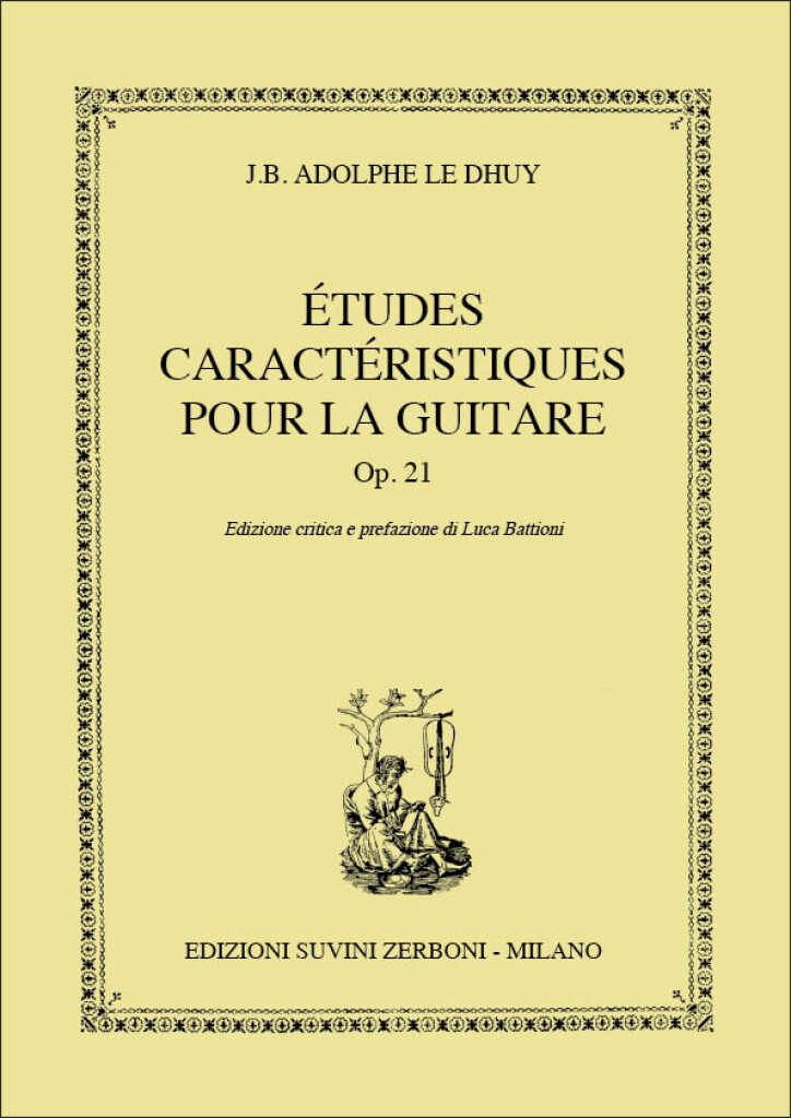�tudes caract�ristiques pour la guitare Op. 21
 (LE DHUY J.B. ADOLPHE)