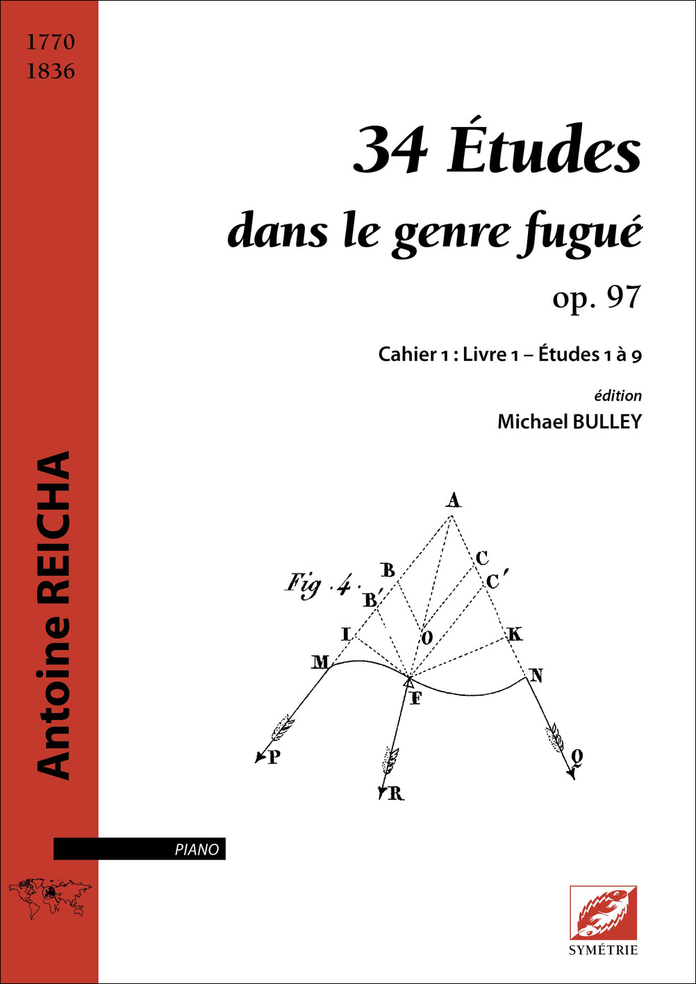34 Études dans le genre fugué op. 97. Cahier 1 : Livre 1 – Études 1 à 9 (REICHA ANTOINE)