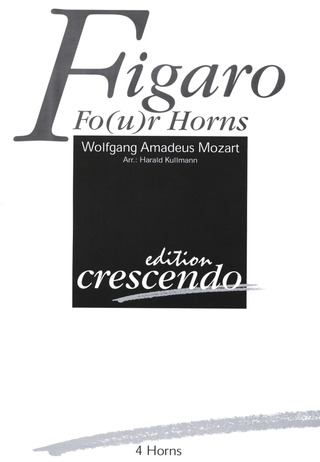 Figaro Fo (U) R Horns (MOZART WOLFGANG AMADEUS)
