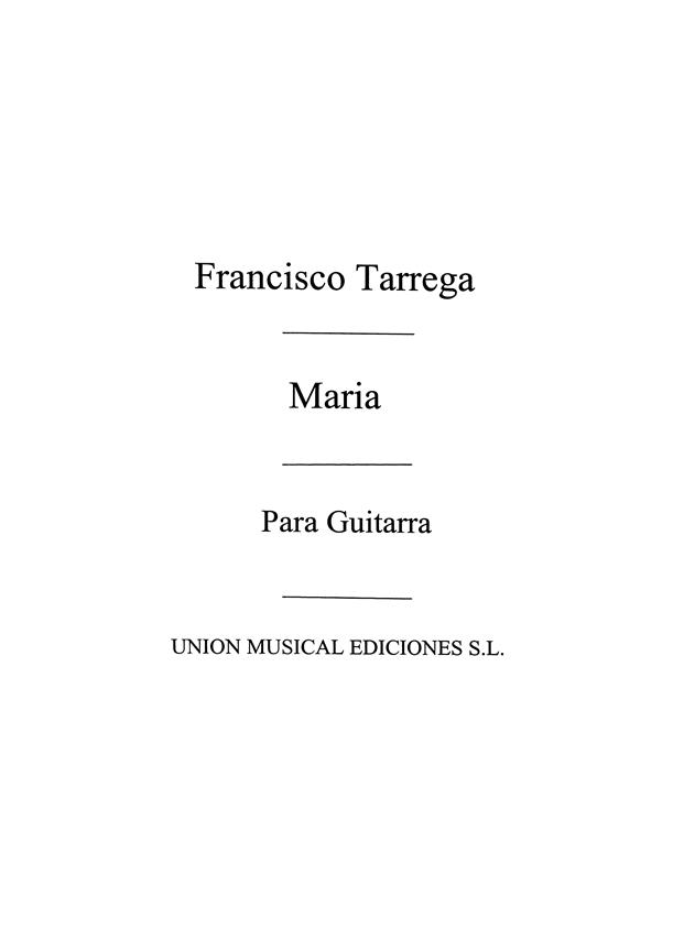 Tarrega Maria Para Guitarra (TARREGA FRANCISCO)