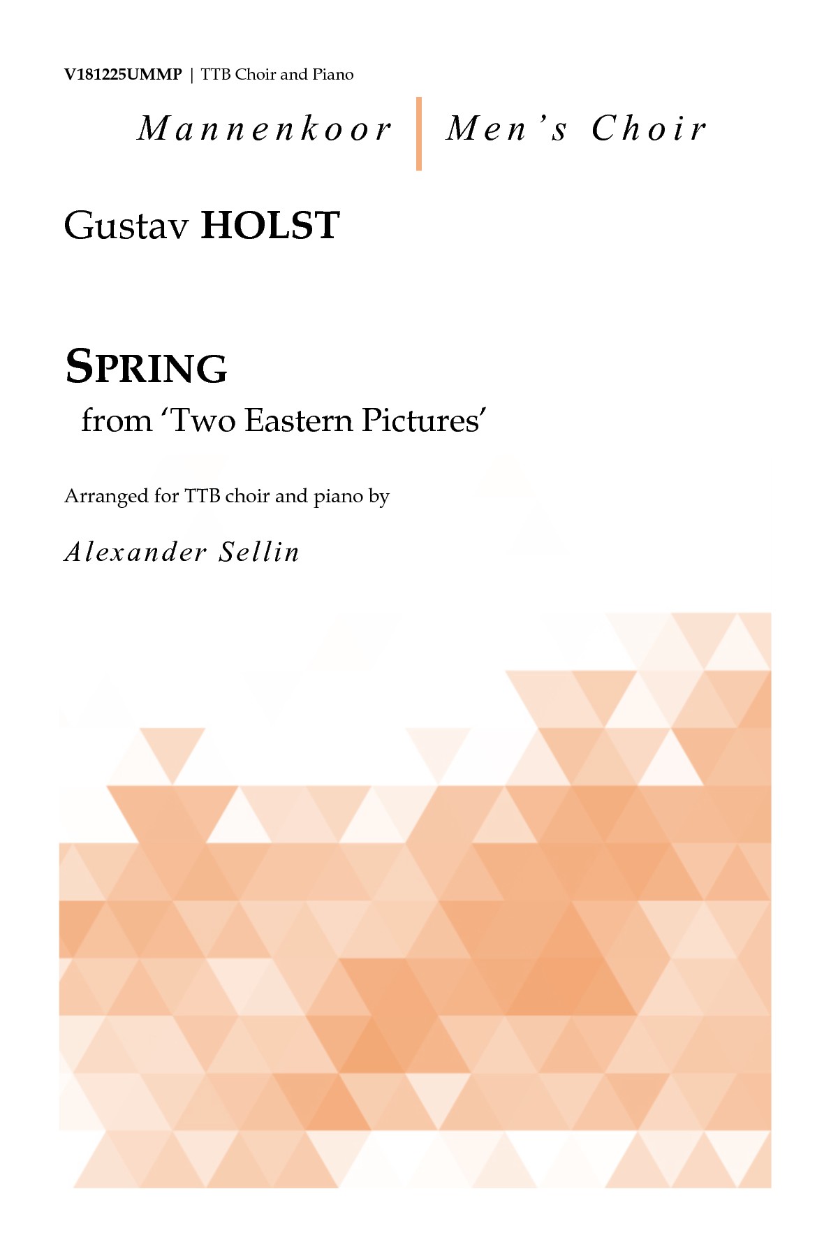 Spring from 'Two Eastern Pictures' for TTB Choir and Piano (HOLST GUSTAV)