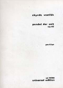 Pendel Der Zeit Op. 40 (ZBYNEK VOSTRAK)