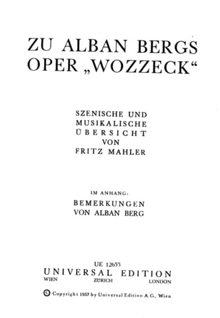 Zu Alban Bergs Oper 'Wozzeck', Szenische Und Musikalische Übersicht