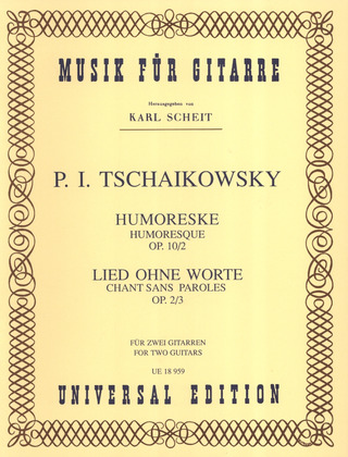 Humoresque Song 2 Guitare Op. 10/2 Und 2/3 (TCHAIKOVSKI PIOTR ILITCH)