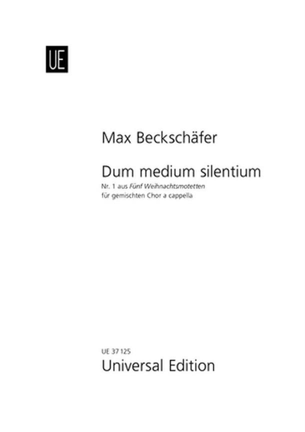 Dum medium silentium (BECKSCHAFER MAX)