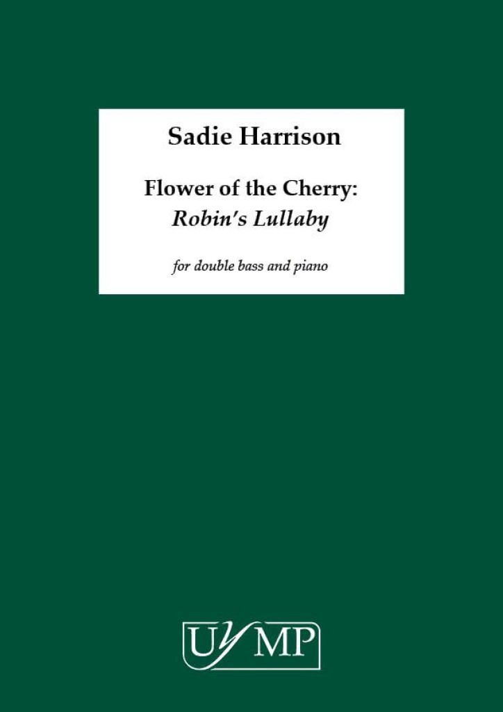 Flower of the Cherry: Robin's Lullaby (HARRISON SADIE)