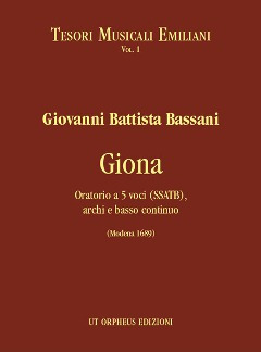 Giona. Oratorio For 5 Voices (SSATB), Strings And Continuo (Modena 1689) (BASSANI GIOVANNI BATTISTA)