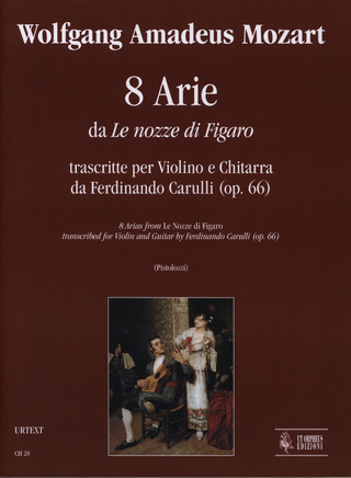 8 Airs From 'Le Nozze Di Figaro' Transcribed By Ferdinando Carulli (Op. 66)