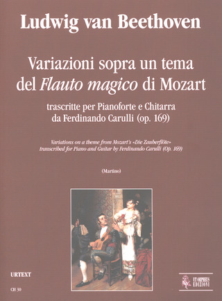 Variations On A Theme From Mozart's 'Die Zauberflöte' Transcribed By Ferdinando Carulli (Op. 169)