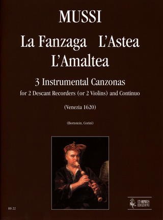 La Fanzaga, L'Astea, L'Amaltea. 3 Instrumental Canzonas (Venezia 1620)
