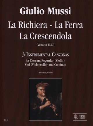 La Richiera, La Ferra, La Crescendola. 3 Instrumental Canzonas (Venezia 1620)