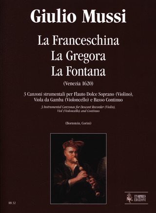 La Franceschina, La Gregora, La Fontana. 3 Instrumental Canzonas (Venezia 1620)