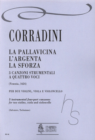 La Pallavicina, L'Argenta, La Sforza. 3 Instrumental Four-Part Canzonas (Venezia 1624)