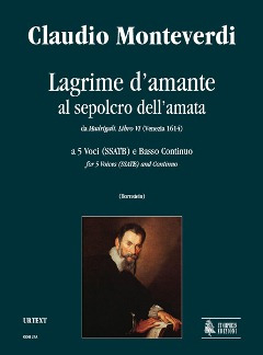 Lagrime D'Amante Al Sepolcro Dell'Amata. Sestina (From 'Madrigali. Libro Vi', Venezia 1614)