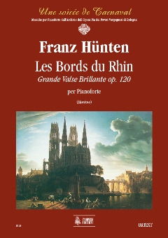 Les Bords Du Rhin. Grande Valse Brillante Op. 120 (HUNTEN FRANZ)