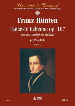 Fantaisie Italienne Sur Des Motifs De Bellini Op. 107 (HUNTEN FRANZ)