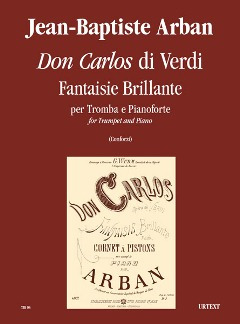 Verdi's 'Don Carlos'. Fantaisie Brillante (ARBAN JEAN-BAPTISTE)