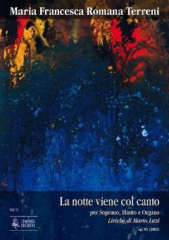 La Notte Viene Col Canto Op. 85 (2002) (TERRENI MARIA FRANCESCA ROMANA)