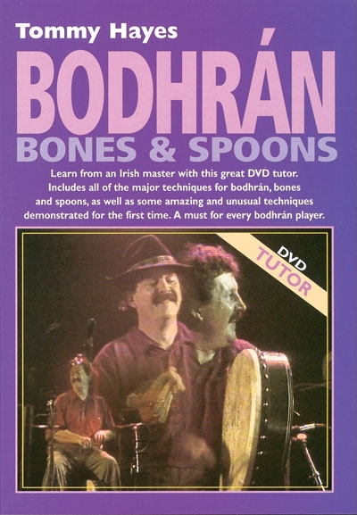 Bodhran, Bones And Spoons (HAYES TOMMY)