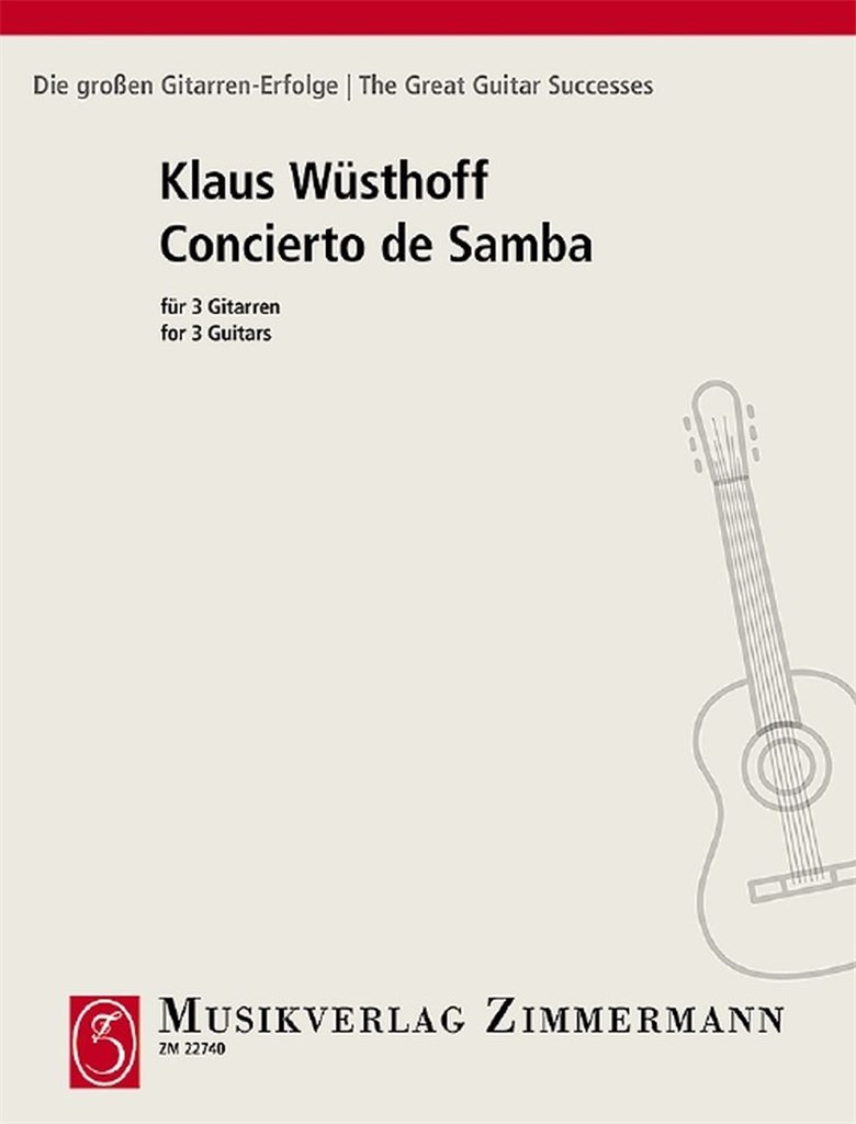 Concierto De Samba Pour 3 Guitares (WUSTHOFF KLAUS)