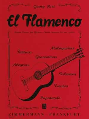 El Flamenco. Sept Danses Pour Guitare Solo (RIST)