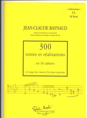 300 Textes Et Realisations Cahier 15 - Realisations